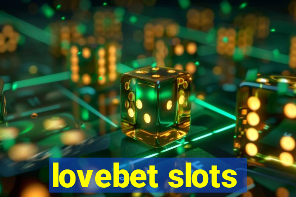 lovebet slots